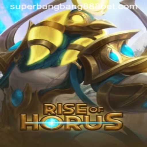 Immersive Adventure in RiseofHorus: Exploring the World of Superbangbang888