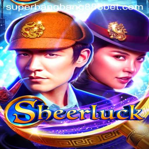 Sheerluck: Unraveling Mysteries with Superbangbang888